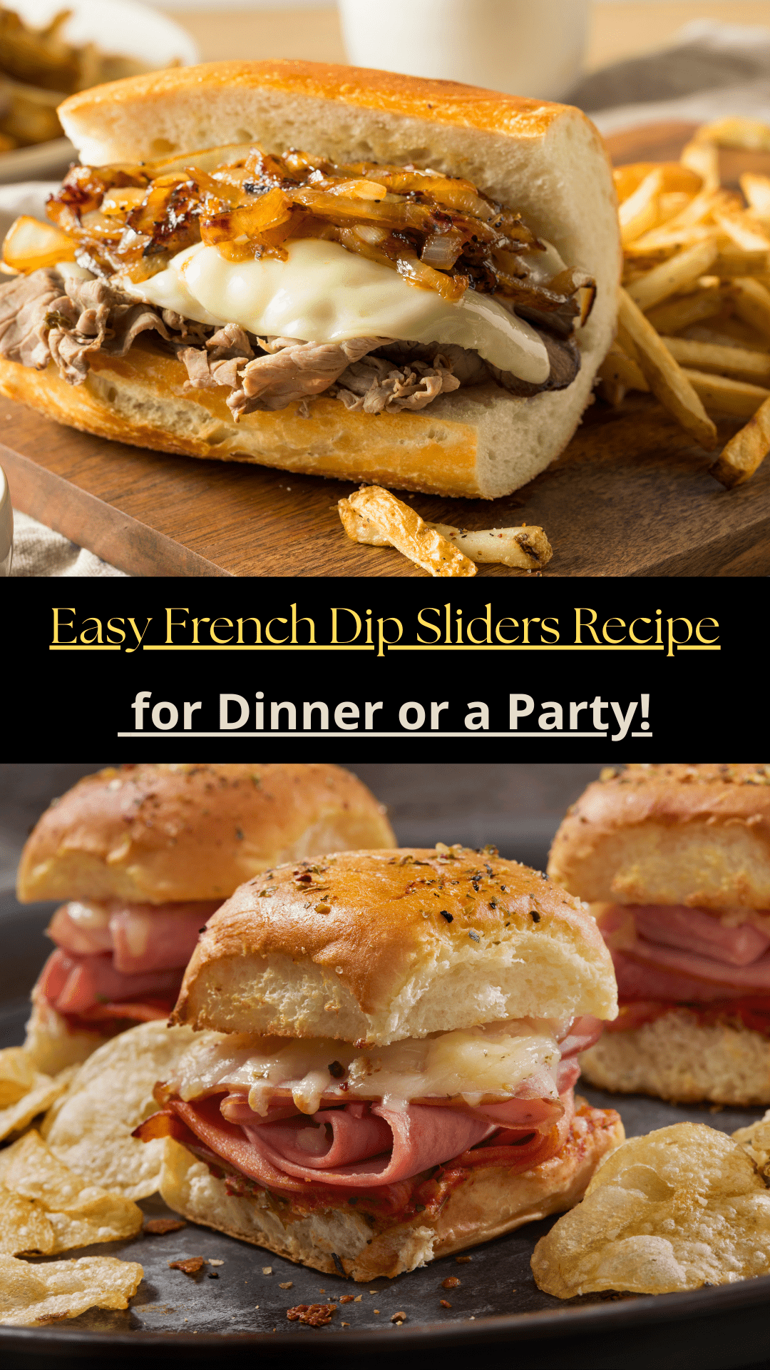 Easy French Dip Sliders Recipe For Dinner Or A Party!